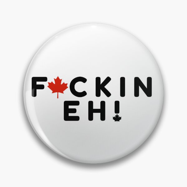 Item preview, F*CKIN EH! Graphic designed and sold by libertythreadz.