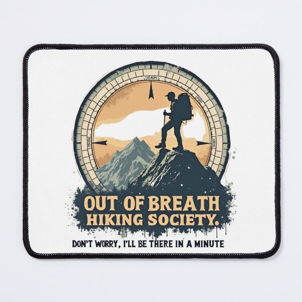 Item preview, Out of Breath Hiking Society  Funny Hiking designed and sold by ArtFromBeyond.