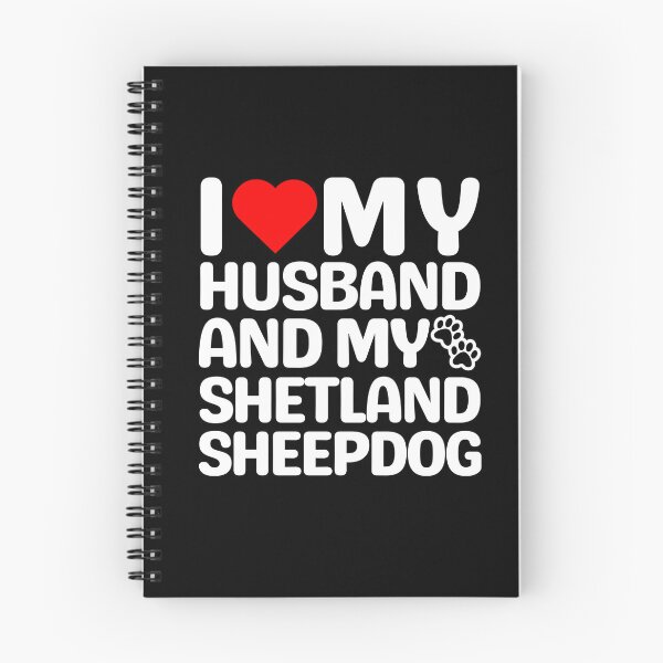 Item preview, I Love My Husband And My Shetland Sheepdog designed and sold by TheAnimalZ00.