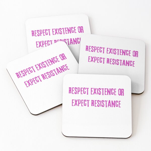 Item preview, Respect Existence Or Expect Resistance designed and sold by Shivam Arora.