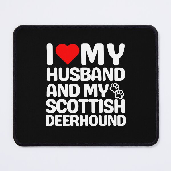 Item preview, I Love My Husband And My Scottish Deerhound designed and sold by TheAnimalZ00.