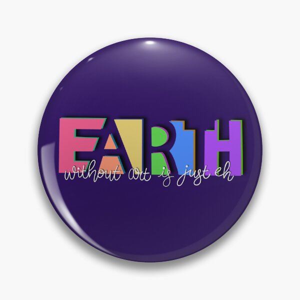 Item preview, Earth without art designed and sold by keaCo24.