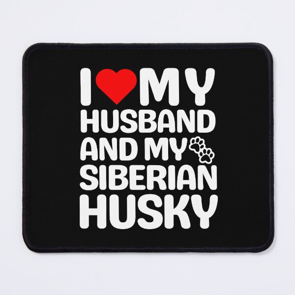 Item preview, I Love My Husband And My Siberian Husky designed and sold by TheAnimalZ00.