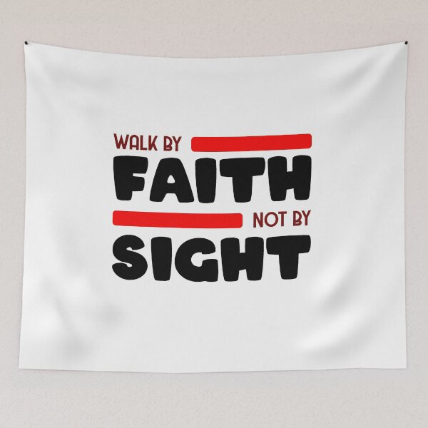 Item preview, Walk By Faith Not By Sight Bible Verse 2 Corinthians 5:7 designed and sold by Roland1980.