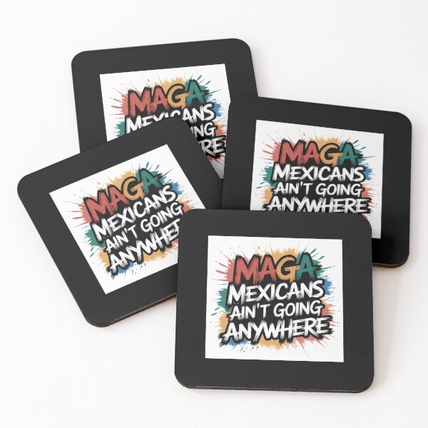 Item preview, MAGA Mexicans Ain't Going Anywhere designed and sold by Peters50.