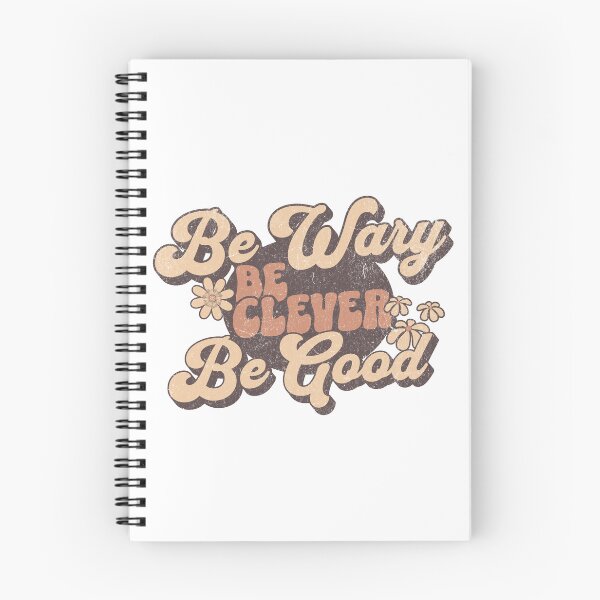 Item preview, Be Wary Be Clever Be Good designed and sold by XanaduHills.