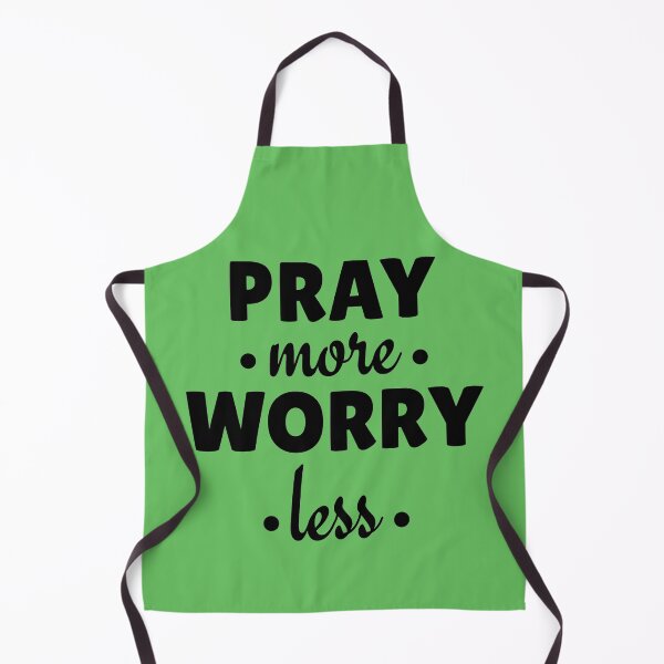 Item preview, Pray More Worry Less designed and sold by Roland1980.