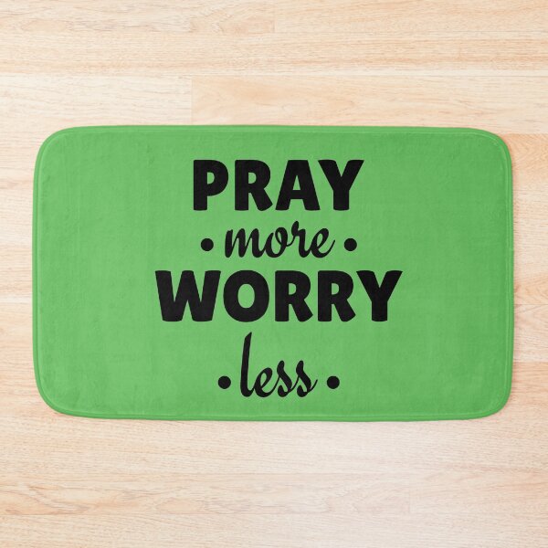 Item preview, Pray More Worry Less designed and sold by Roland1980.