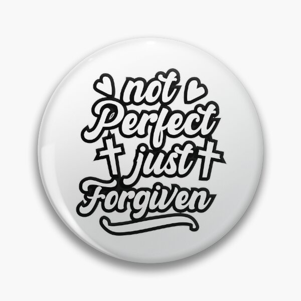 Item preview, Not Perfect Just Forgiven designed and sold by Roland1980.