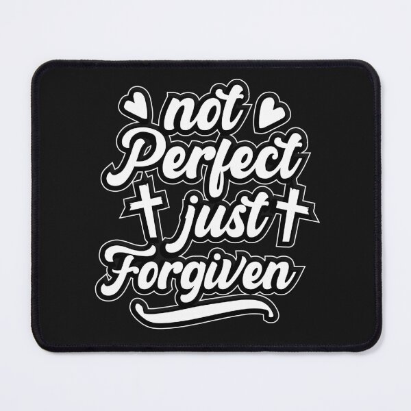 Item preview, Not Perfect Just Forgiven designed and sold by Roland1980.