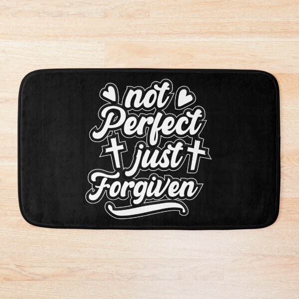 Item preview, Not Perfect Just Forgiven designed and sold by Roland1980.