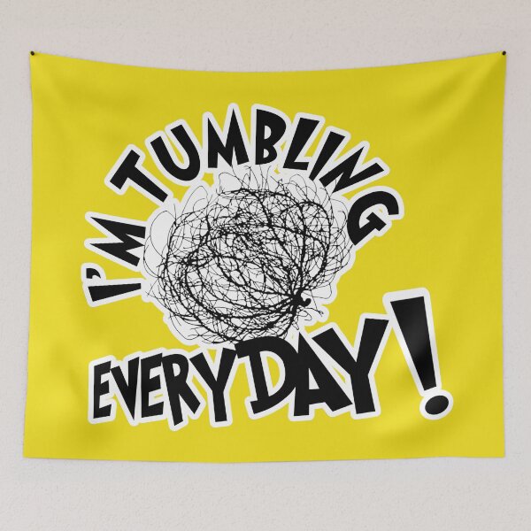 Item preview, Everyday I’m Tumbling designed and sold by RRebellion.