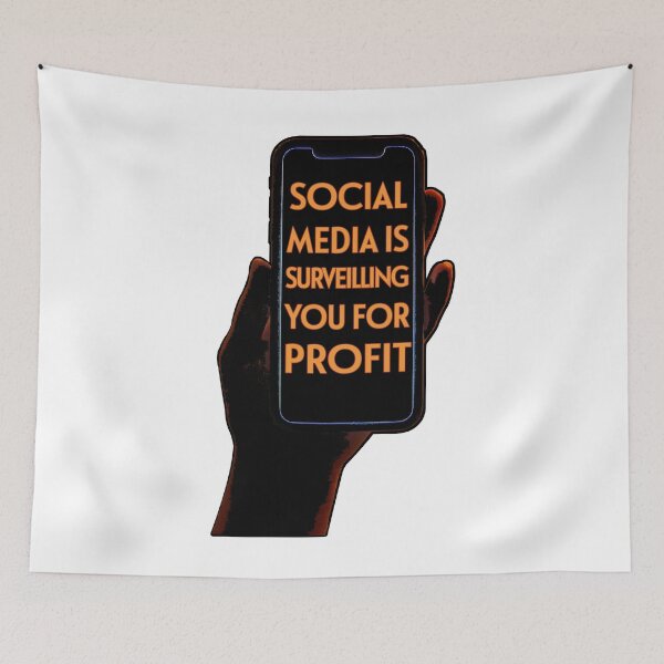 Item preview, Social Media is Surveilling You for Profit designed and sold by Signs for Dark Times.