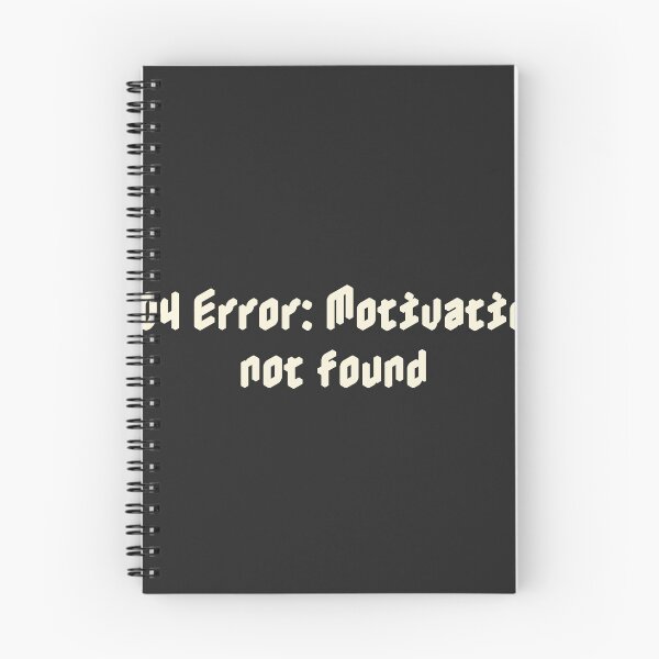 Item preview, 404 Error: Motivation not found designed and sold by Ninjacatoff.