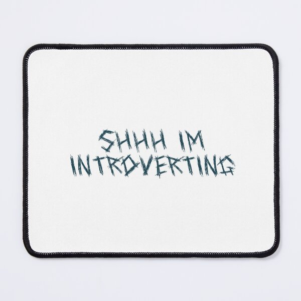 Item preview, Shhh... I'm introverting designed and sold by Ninjacatoff.