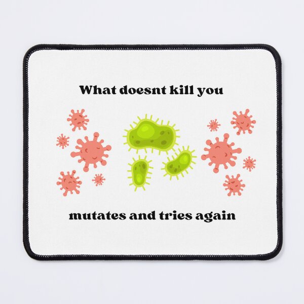 Item preview, What doesn't kill you mutates to try again funny science designed and sold by GnomelyDragon.