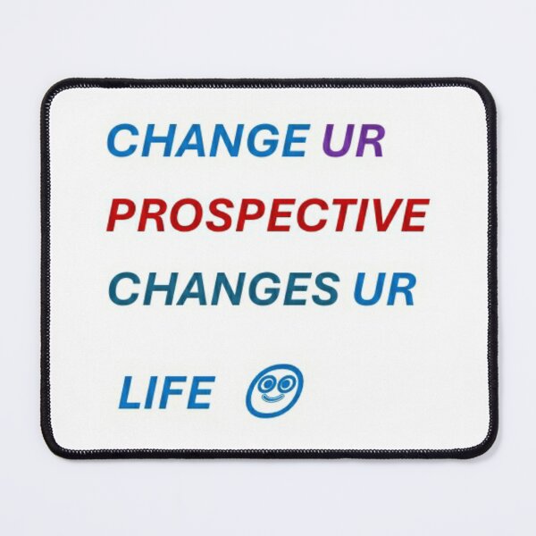 Item preview, CHANGE UR PROSPECTIVE CHANGES UR LIFE with a smile designed and sold by Artqween .