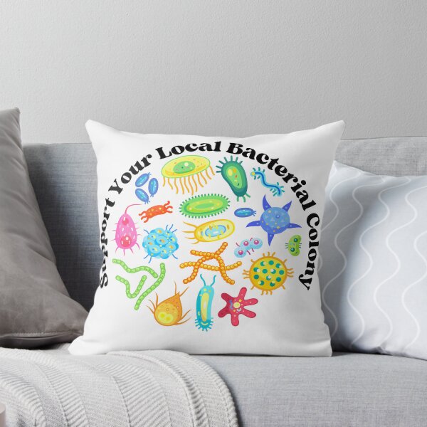 Item preview, Support your local bacterial colony designed and sold by GnomelyDragon.
