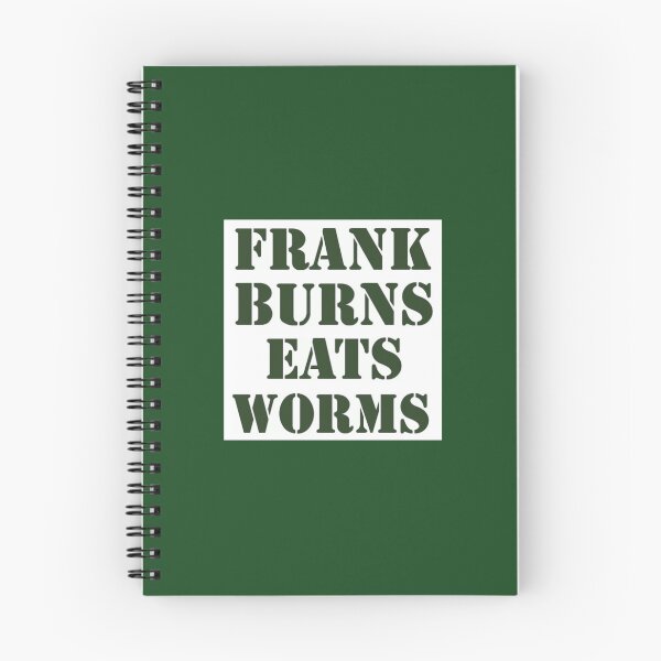 Item preview, Frank Burns Eats Worms, MASH 4077 designed and sold by ChloeRouhani.