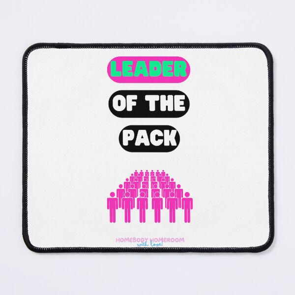 Item preview, Leader of the Pack By Pink and Black designed and sold by HOMEBODYHOMEROO.