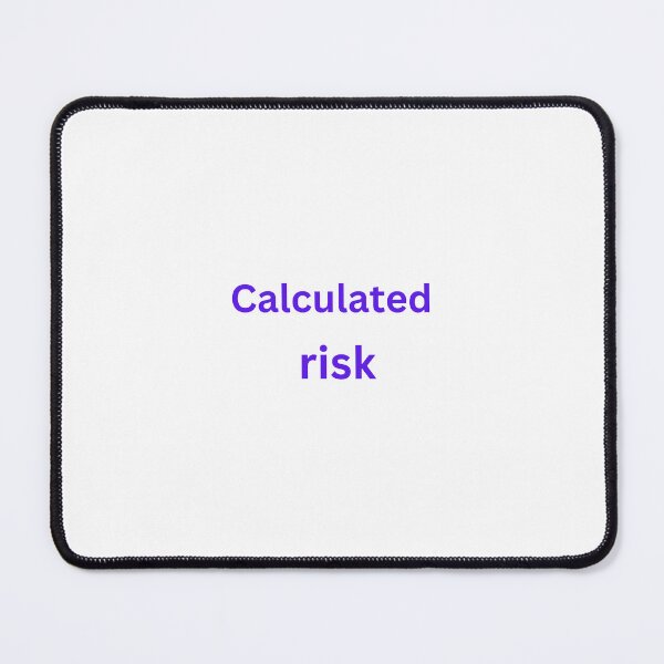 Item preview, calculated risk designed and sold by Monem-RASH.