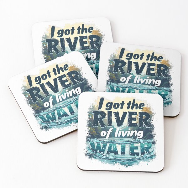 Item preview, I Got the River of Living Water designed and sold by Faithloveshop.