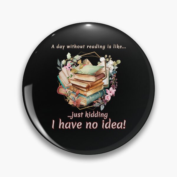 Item preview, A day without reading is like Book Lover designed and sold by CharismaSklep.
