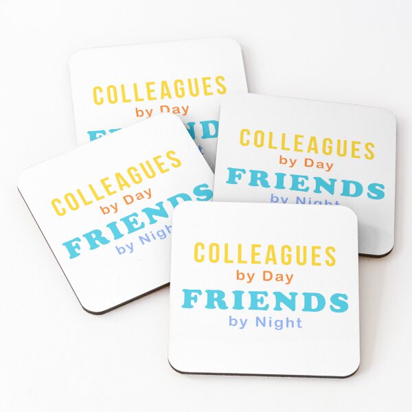 Item preview, Colleagues by Day Friends by Night designed and sold by TeeLabDesign.