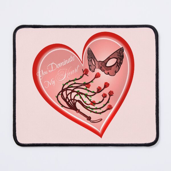 Item preview, You Dominate My Heart designed and sold by MixtressMerch.