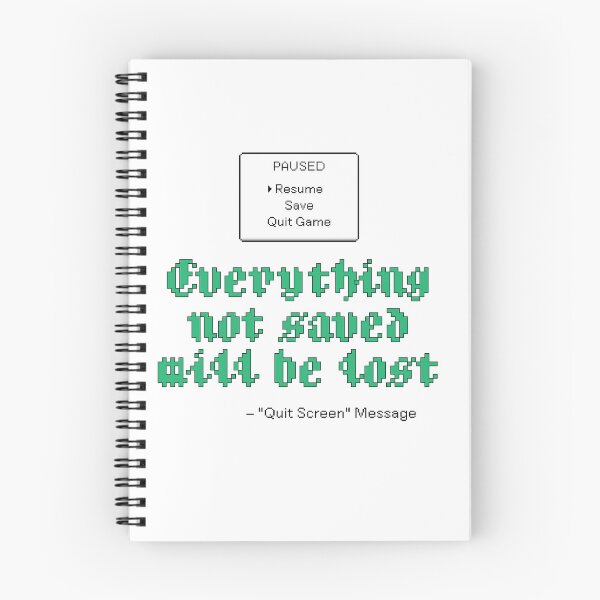 Item preview, Everything Not Saved Will be Lost designed and sold by DatShirtCo420.