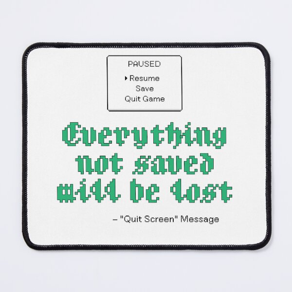 Item preview, Everything Not Saved Will be Lost designed and sold by DatShirtCo420.