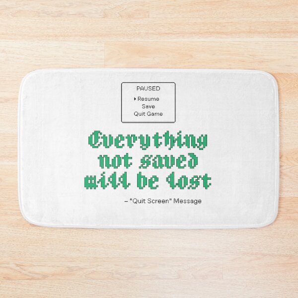 Item preview, Everything Not Saved Will be Lost designed and sold by DatShirtCo420.