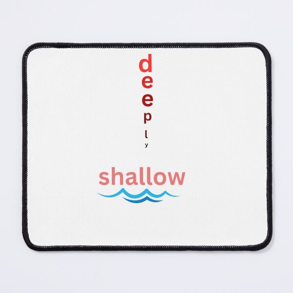 Item preview, deeply shallow designed and sold by Monem-RASH.