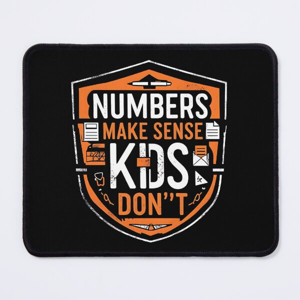 Item preview, Numbers Make Sense, Kids Don't Accountant Dad designed and sold by DomTeesHaven.