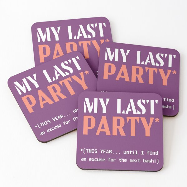 Item preview, Party. My Last Party. Mental quotes. Meme Party. Party Joke. designed and sold by bekksa.