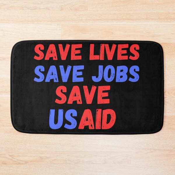 Item preview, Save Lives Save Jobs Save Usaid US Agency International Development T-shirt designed and sold by ViviWyco.
