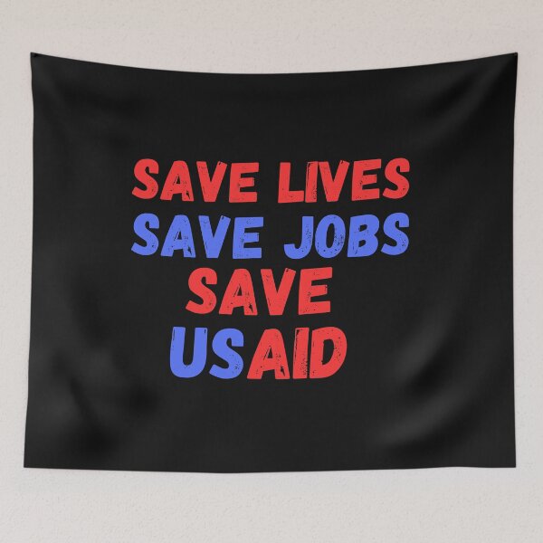 Item preview, Save Lives Save Jobs Save Usaid US Agency International Development T-shirt designed and sold by ViviWyco.