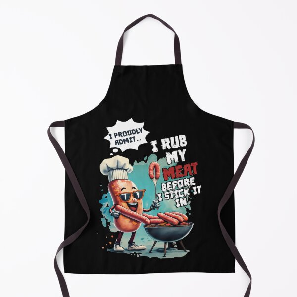 Item preview, I Proud Admit I Rub My Meat Before I Stick It In Ask Me designed and sold by Dressed For Duty.