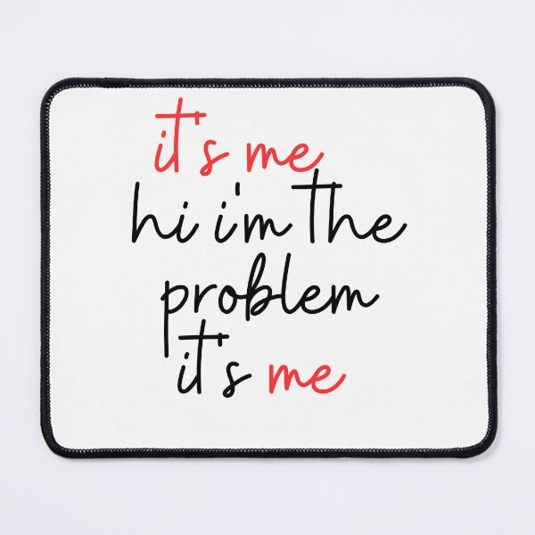 Item preview, it's me hi i'm the problem it's me designed and sold by faridman.