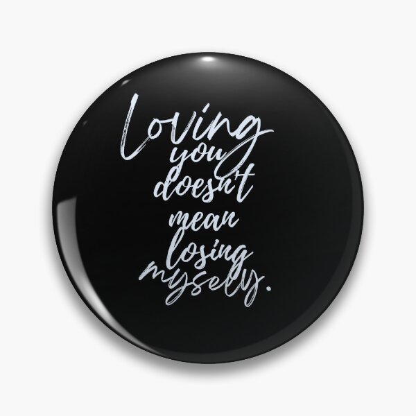 Item preview, Loving  you  doesn't mean losing myself. designed and sold by CrazyBYT.
