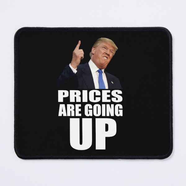 Item preview, Prices Are Going Up designed and sold by AintJames.