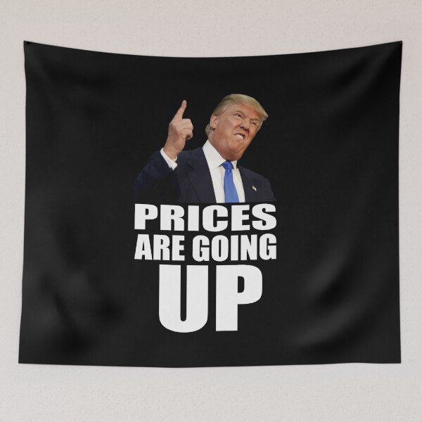 Item preview, Prices Are Going Up designed and sold by AintJames.