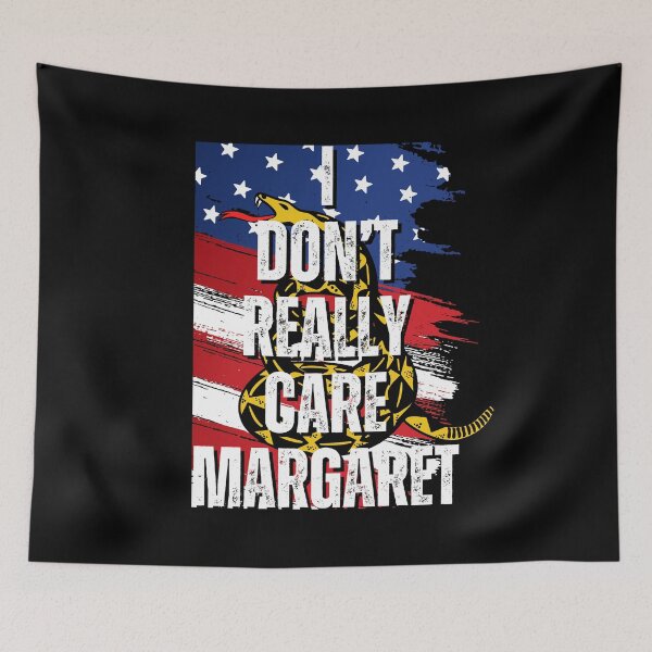 Item preview, I Don't Really Care Margaret designed and sold by NoSpecialShop.