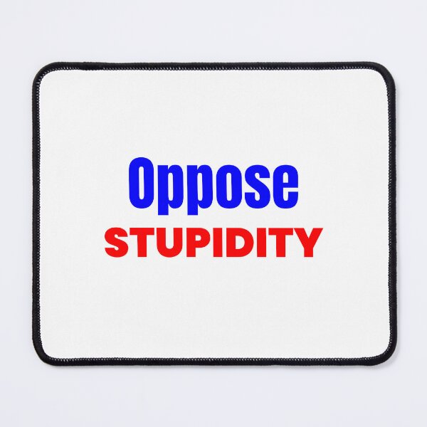 Item preview, Oppose Stupidity 1 designed and sold by KATKattalestv.