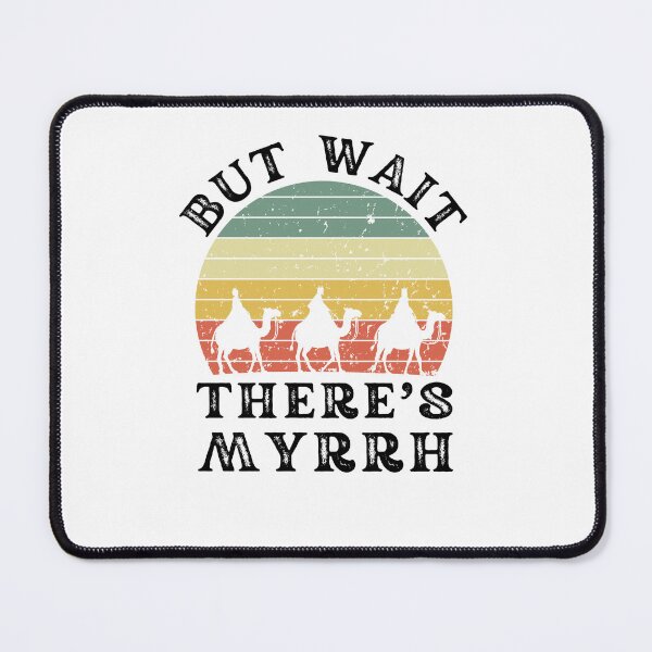 Item preview, But Wait There's Myrrh Epiphany Three Wise Men retro humor designed and sold by snowry.