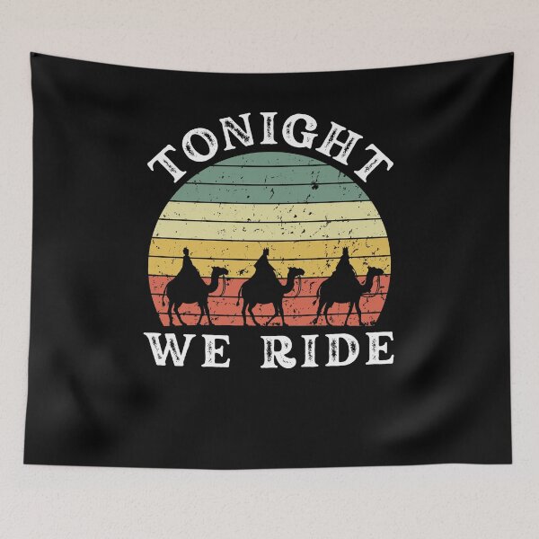 Item preview, Tonight we ride Epiphany Three Wise Men retro humor designed and sold by snowry.