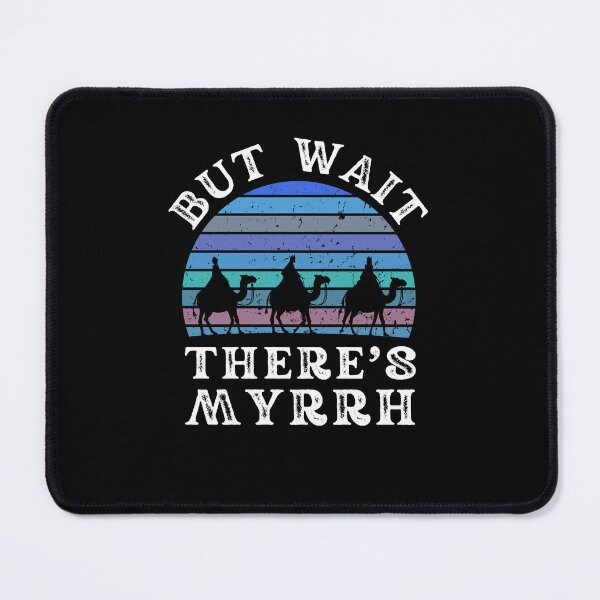 Item preview, But Wait There's Myrrh Epiphany Three Wise Men winter funny designed and sold by snowry.
