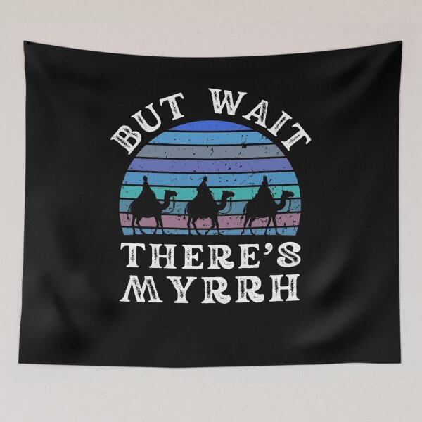 Item preview, But Wait There's Myrrh Epiphany Three Wise Men winter funny designed and sold by snowry.