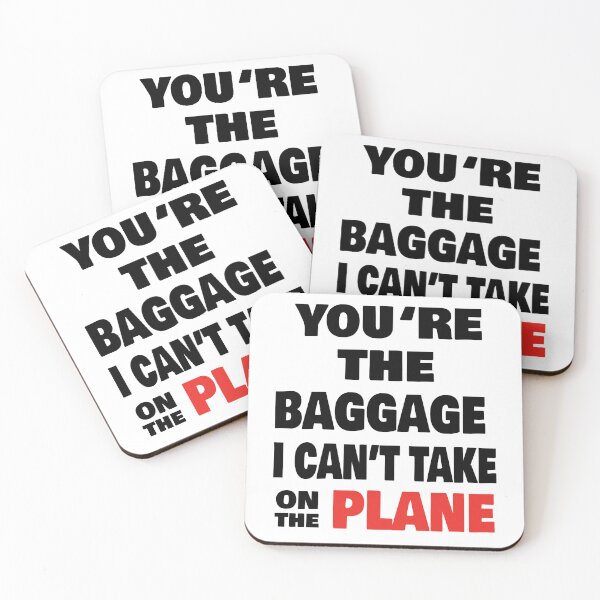 Item preview, You’re the baggage I can’t take on the plane designed and sold by TJHstudio.