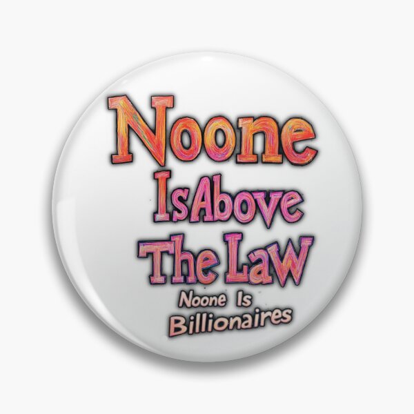 Item preview, Noone Is Above The Law designed and sold by SiggyZiggy.